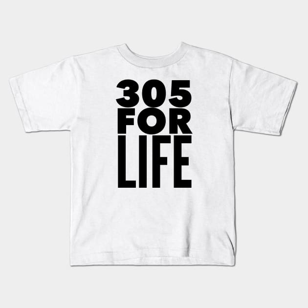 305 For Life Kids T-Shirt by MessageOnApparel